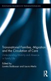 Transnational Families, Migration and the Circulation of Care (eBook, ePUB)