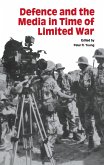 Defence and the Media in Time of Limited War (eBook, PDF)