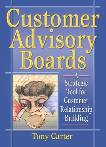 Customer Advisory Boards (eBook, ePUB) Customer Advisory Boards (eBook, ePUB)