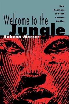 Welcome to the Jungle (eBook, ePUB) - Mercer, Kobena