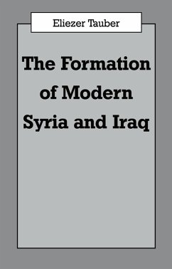 The Formation of Modern Iraq and Syria (eBook, PDF) - Tauber, Eliezer