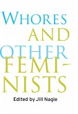 Whores and Other Feminists (eBook, ePUB)