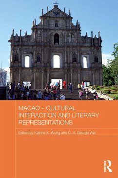 Macao - Cultural Interaction and Literary Representations (eBook, PDF)