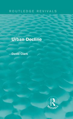 Urban Decline (Routledge Revivals) (eBook, ePUB) - Clark, David