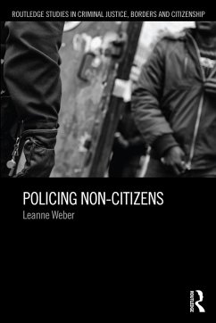 Policing Non-Citizens (eBook, ePUB) - Weber, Leanne