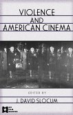Violence and American Cinema (eBook, ePUB)