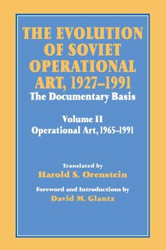 The Evolution of Soviet Operational Art, 1927-1991 (eBook, PDF) - Glantz, David M.; Orenstein, Harold S.