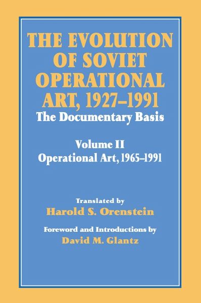The Evolution of Soviet Operational Art, 1927-1991 (eBook, PDF)