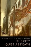 The City Quiet as Death (eBook, ePUB) The City Quiet as Death (eBook, ePUB)