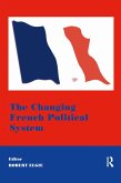 The Changing French Political System (eBook, PDF)