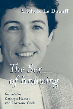 The Sex of Knowing (eBook, PDF) - Le Doeuff, Michèle