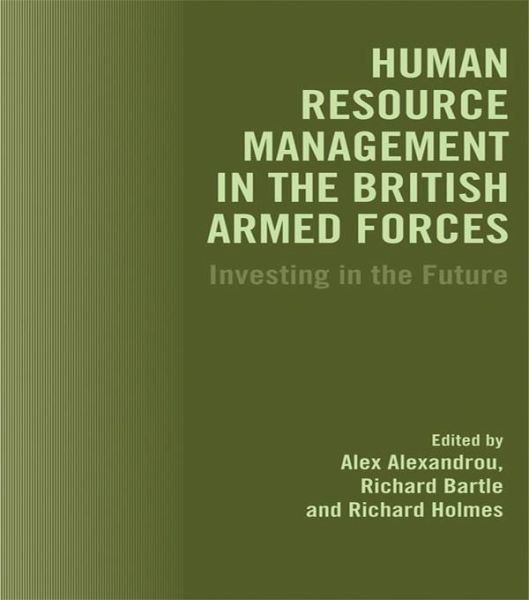 Human Resource Management in the British Armed Forces (eBook, PDF) Human Resource Management in the British Armed Forces (eBook, PDF)