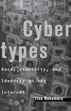 Cybertypes (eBook, ePUB) - Nakamura, Lisa