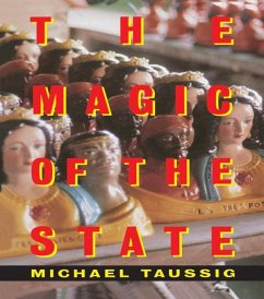 The Magic of the State (eBook, PDF) - Taussig, Michael