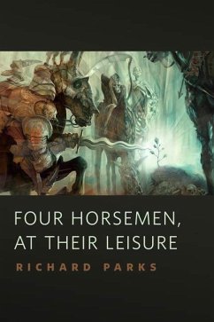 Four Horsemen, at Their Leisure (eBook, ePUB) - Parks, Richard