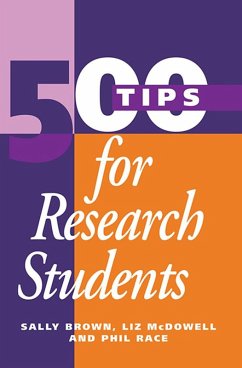500 Tips for Research Students (eBook, PDF) - Brown, Sally; Mcdowell, Liz; Race, Phil