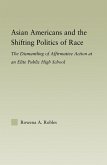 Asian Americans and the Shifting Politics of Race (eBook, ePUB)