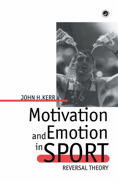 Motivation And Emotion In Spor (eBook, PDF) Motivation And Emotion In Spor (eBook, PDF)