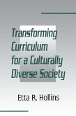 Transforming Curriculum for A Culturally Diverse Society (eBook, ePUB)