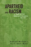 Apartheid and Racism in South African Children's Literature 1985-1995 (eBook, ePUB)
