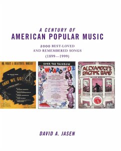 A Century of American Popular Music (eBook, PDF) - Jasen, David A.