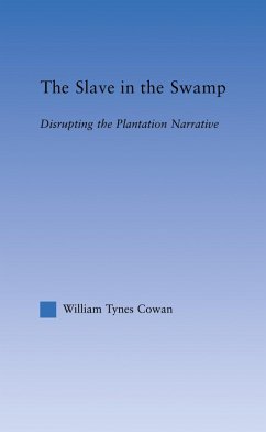 The Slave in the Swamp (eBook, PDF) - Cowa, William Tynes