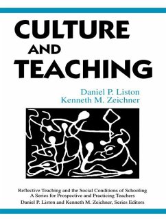 Culture and Teaching (eBook, PDF) - Liston, Daniel P.; Zeichner, Kenneth M.