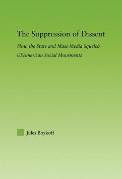 The Suppression of Dissent (eBook, ePUB) - Boykoff, Jules