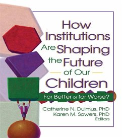 Cover How Institutions are Shaping the Future of Our Children (eBook, PDF)