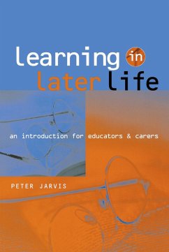 Learning in Later Life (eBook, PDF) - Jarvis, Peter