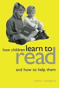How Children Learn to Read and How to Help Them (eBook, ePUB) - Cullingford, Cedric