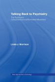 Talking Back to Psychiatry (eBook, ePUB) Talking Back to Psychiatry (eBook, ePUB)