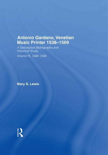 Antonio Gardano, Venetian Music Printer, 1538-1569 (eBook, PDF)