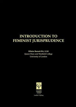Introduction to Feminist Jurisprudence (eBook, ePUB) - Barnett, Hilaire Introduction to Feminist Jurisprudence (eBook, ePUB) - Barnett, Hilaire