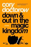 Down and Out in the Magic Kingdom (eBook, ePUB)