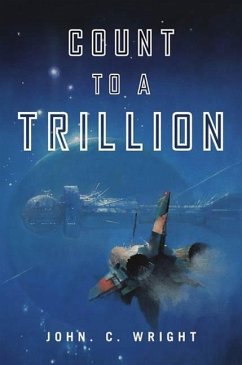 Count to a Trillion (eBook, ePUB) - Wright, John C.