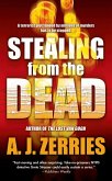 Stealing From the Dead (eBook, ePUB) Stealing From the Dead (eBook, ePUB)