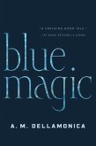 Blue Magic (eBook, ePUB) Blue Magic (eBook, ePUB)