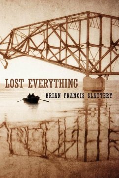 Lost Everything (eBook, ePUB) - Slattery, Brian Francis