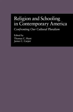 Religion and Schooling in Contemporary America (eBook, PDF) - Hunt, Thomas C.; Carper, James C.
