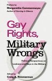 Gay Rights, Military Wrongs (eBook, PDF)