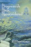 Progressive Rock Reconsidered (eBook, ePUB)