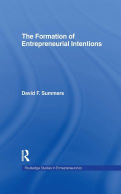 Forming Entrepreneurial Intentions (eBook, PDF) - Summers, David F.
