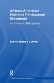 African-American Holiness Pentecostal Movement (eBook, ePUB)