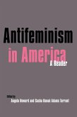 Antifeminism in America (eBook, ePUB)