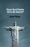 Does God Desire All to Be Saved? (eBook, ePUB)