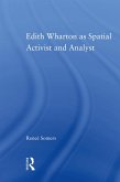 Edith Wharton as Spatial Activist and Analyst (eBook, ePUB)