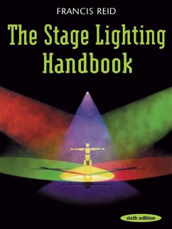 Stage Lighting Handbook (eBook, ePUB) - Reid, Francis