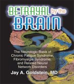 Betrayal by the Brain (eBook, ePUB) Betrayal by the Brain (eBook, ePUB)