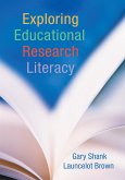 Exploring Educational Research Literacy (eBook, PDF) Exploring Educational Research Literacy (eBook, PDF)
